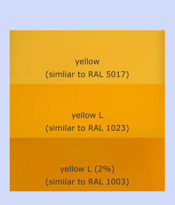 yellow L (similar to RAL 1023) yellow (simliar to RAL 5017) yellow L (2%) (similar to RAL 1003)